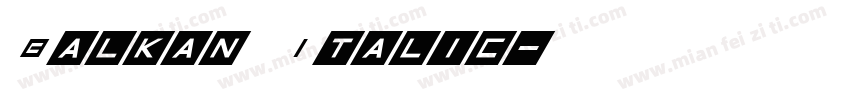 Balkan Italic字体转换